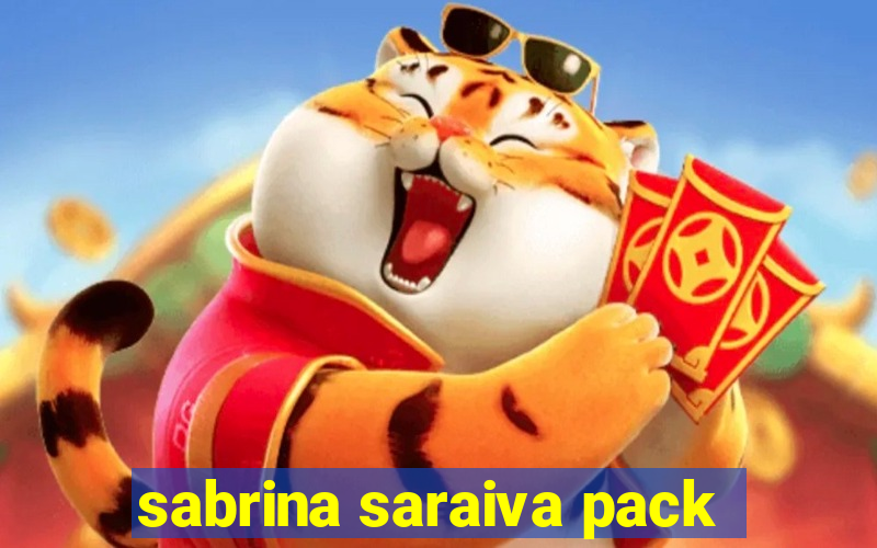 sabrina saraiva pack